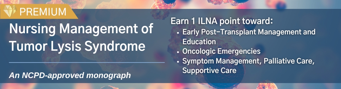 Nursing Management of Tumor Lysis Syndrome 