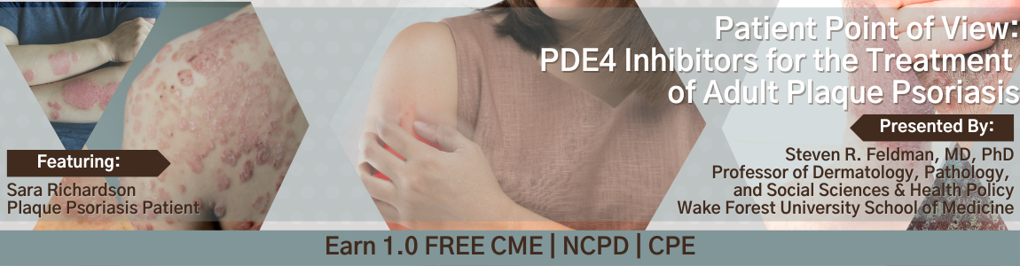 Patient Point of View: PDE4 Inhibitors for the Treatment of Adult Plaque Psoriasis