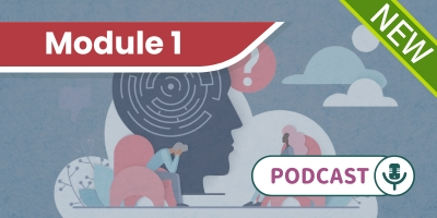 Podcast: Schizophrenia Update: Navigating the Latest in Research and Treatment - Module 1