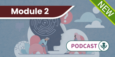 Podcast: Schizophrenia Update: Navigating the Latest in Research and Treatment - Module 2